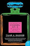 The Secret of Chanel No. 5: The Intimate History of the World's Most Famous Perfume (P.S.)